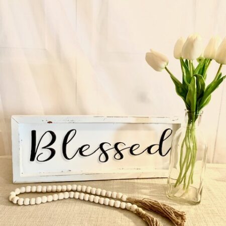 Wooden/Tin White Blessed Sign